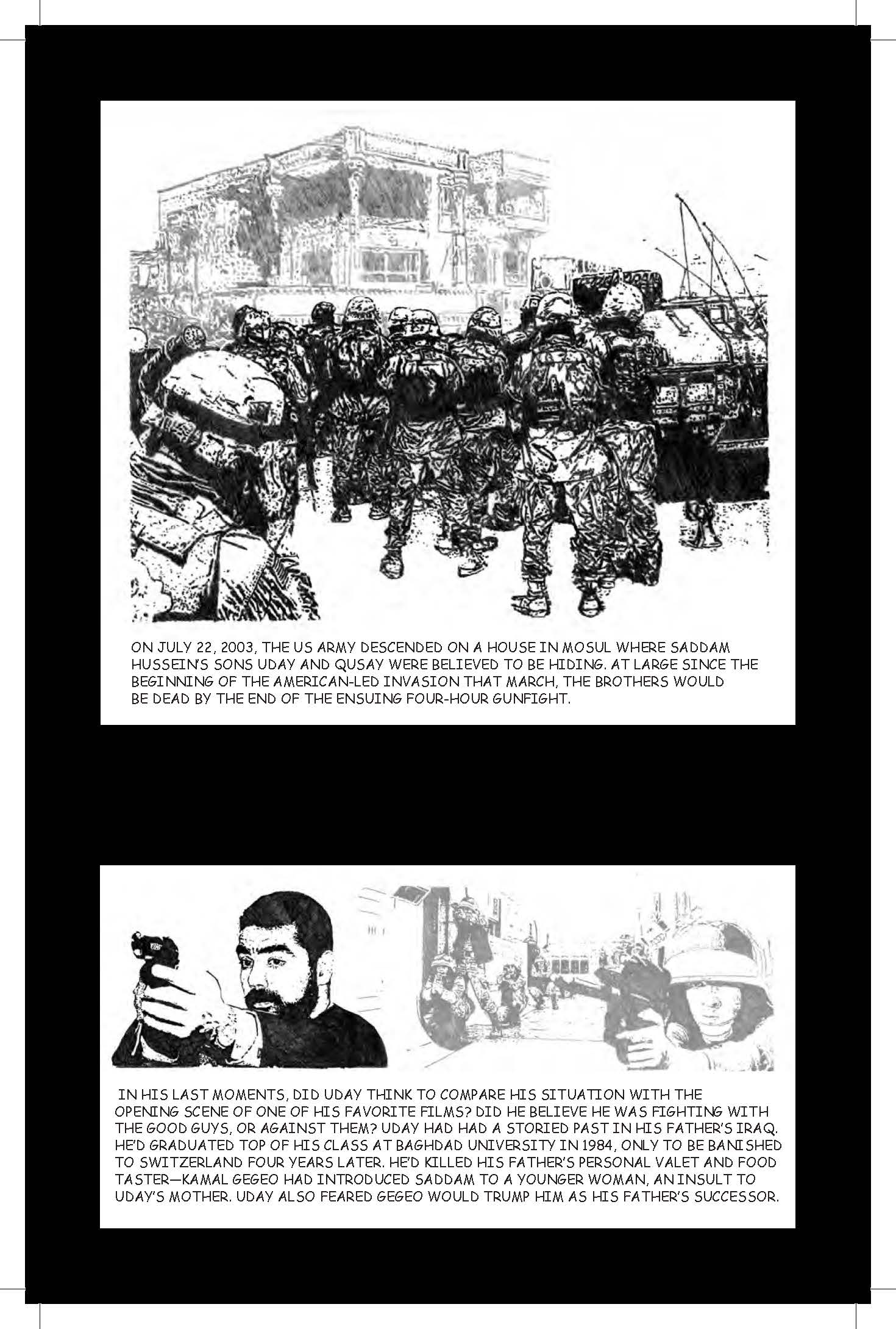 The worst condition is to pass under a sword which is not one's own (comic book pg4)